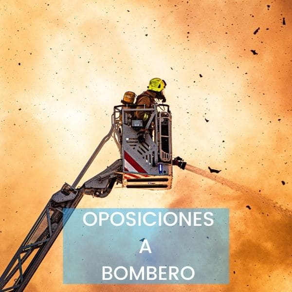 ¿Qué Debes De Saber Sobre Las Oposiciones De Bombero En 2022?